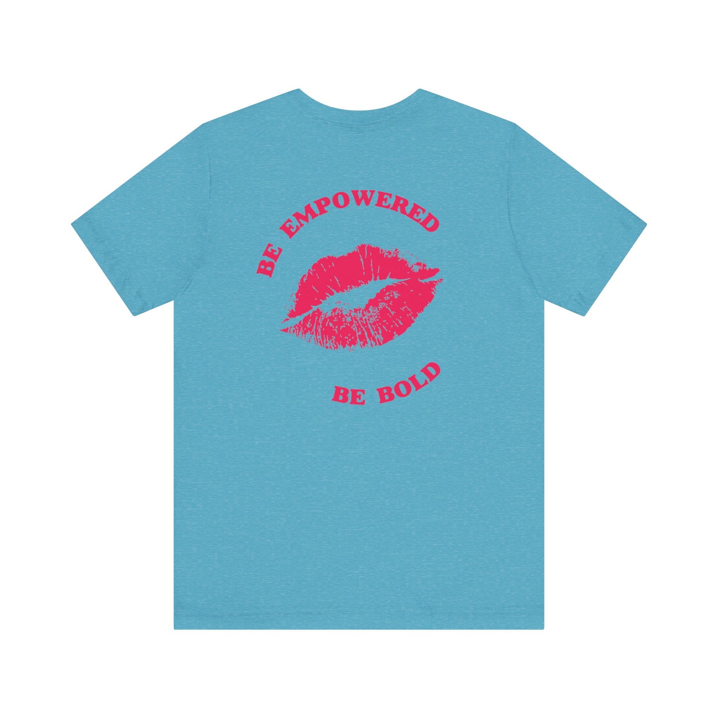 Be Empowered Be Bold Lipstick Tee Coral