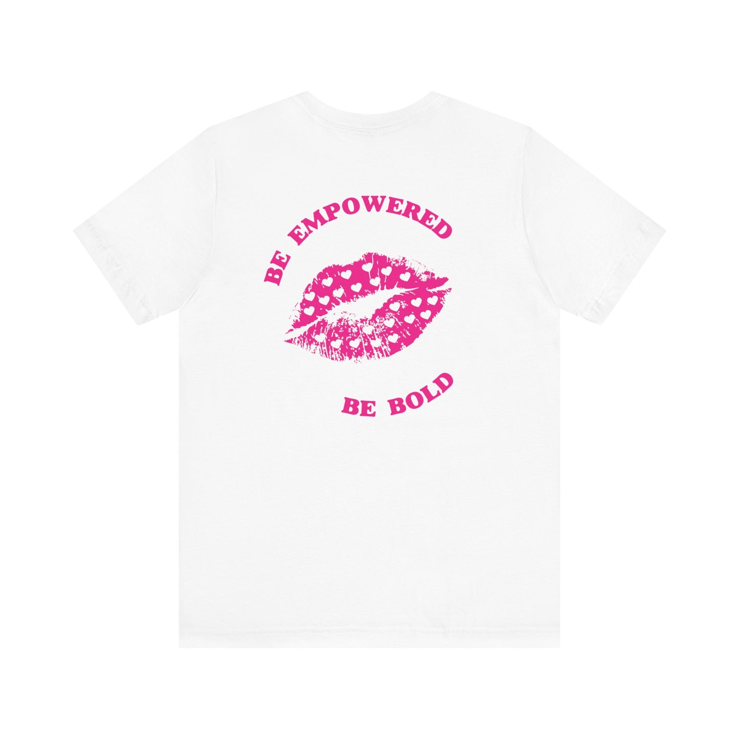 Be Empowered Be Bold Lipstick Tee Hearts