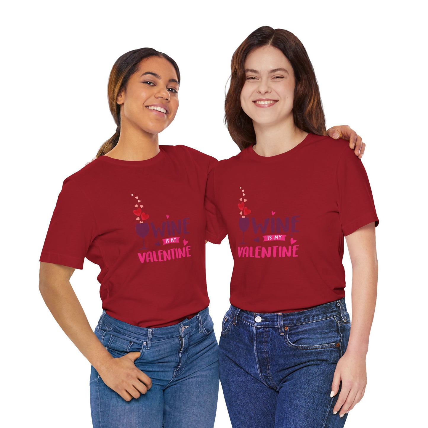 Wine is my Valentine Tee