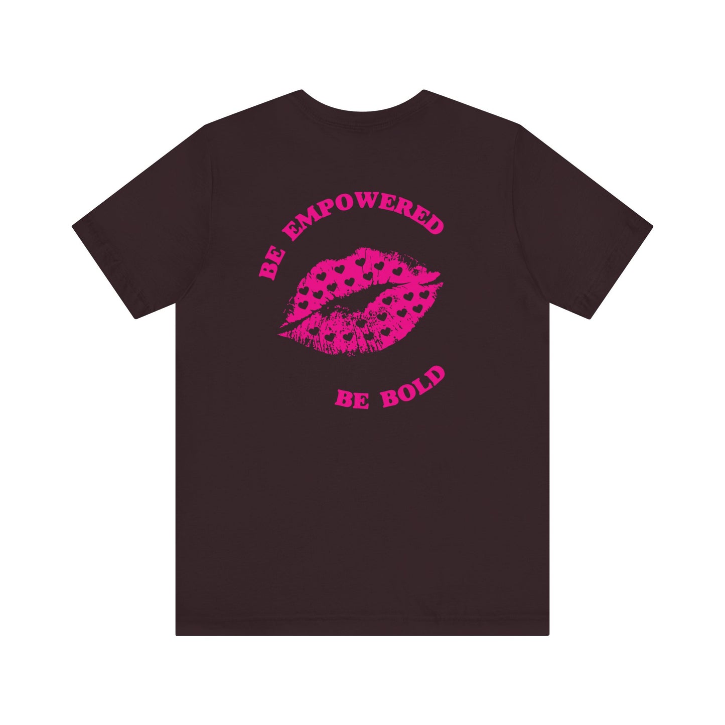 Be Empowered Be Bold Lipstick Tee Hearts