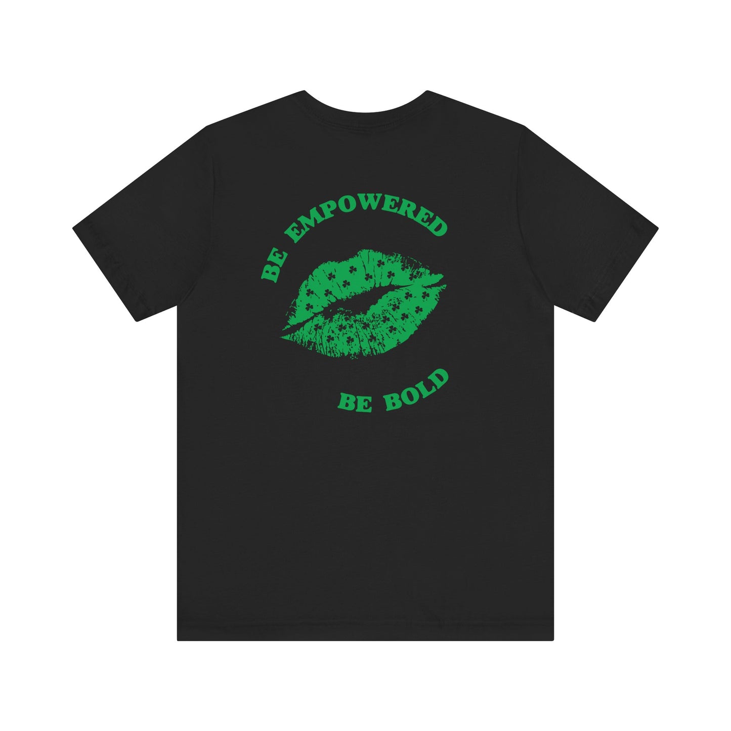 Be Empowered Bold Lipstick Tee Shamrock
