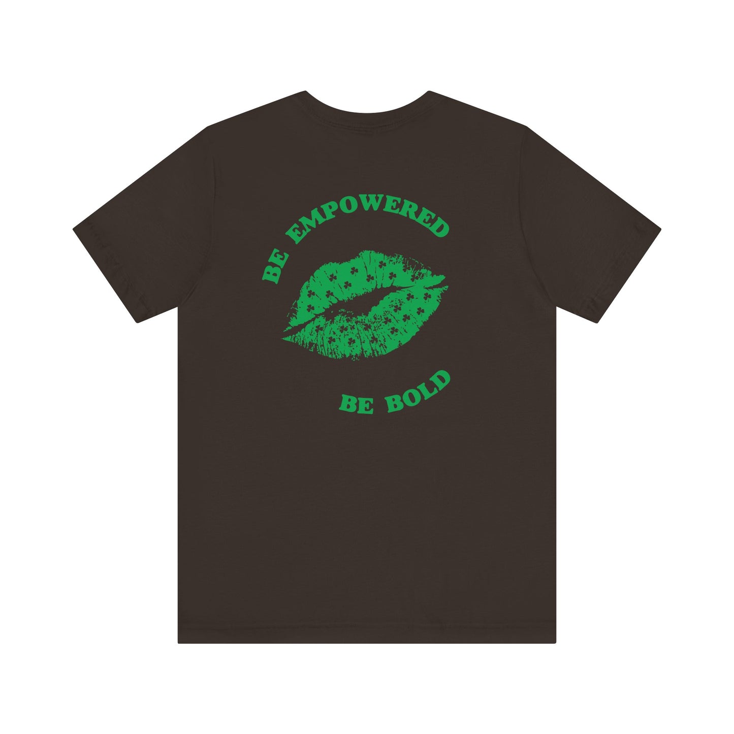 Be Empowered Bold Lipstick Tee Shamrock