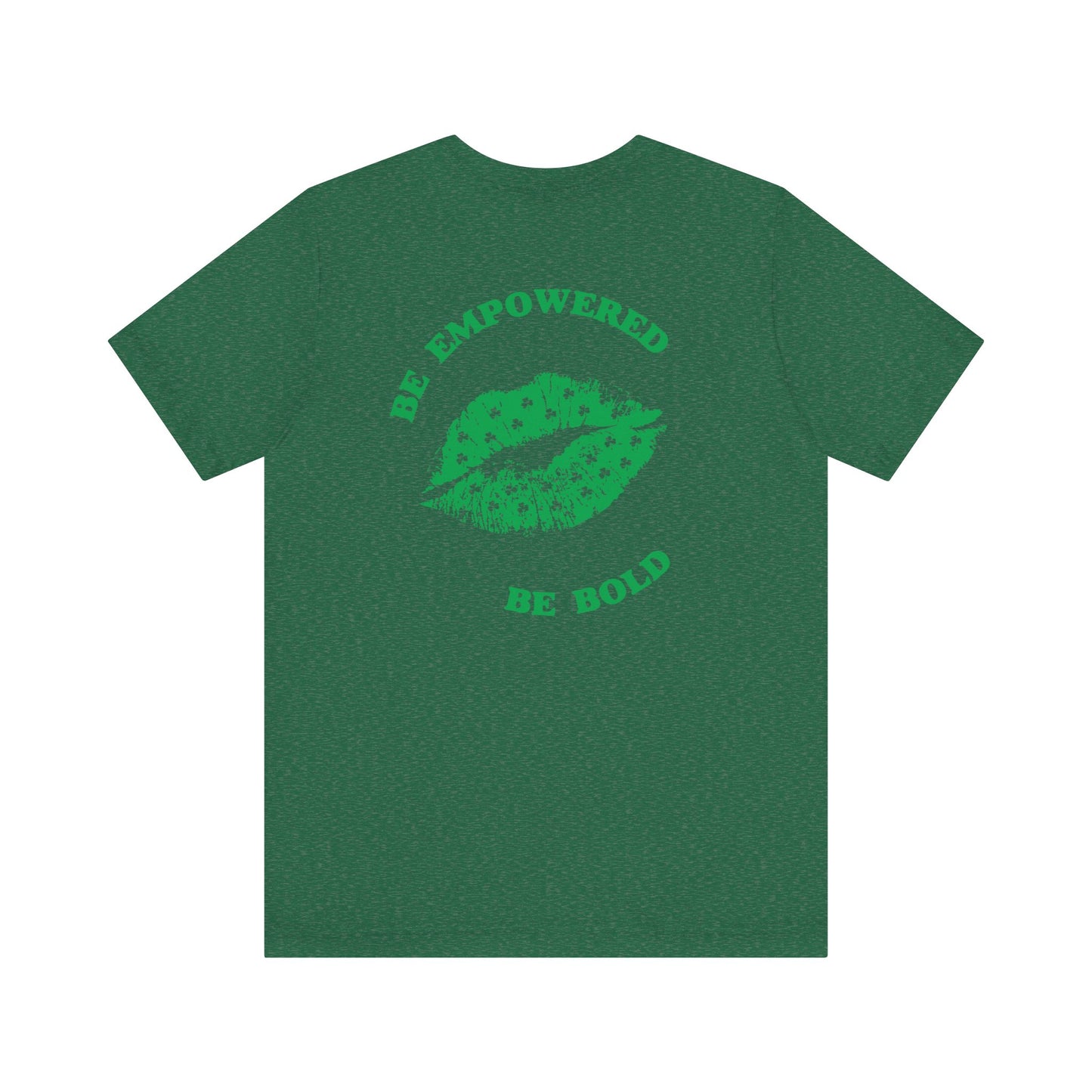 Be Empowered Bold Lipstick Tee Shamrock