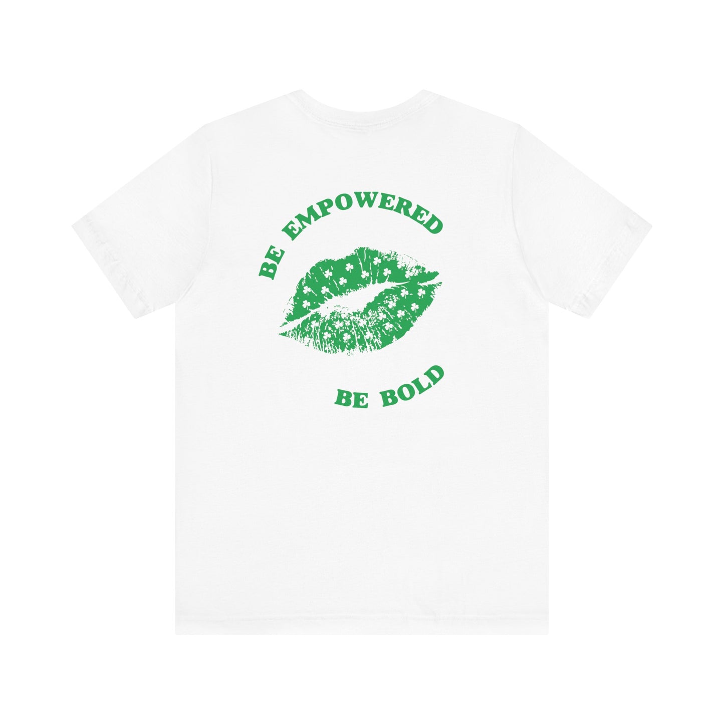 Be Empowered Bold Lipstick Tee Shamrock