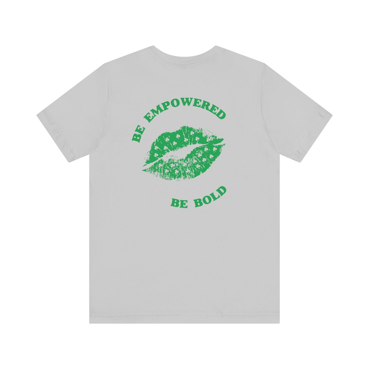 Be Empowered Bold Lipstick Tee Shamrock
