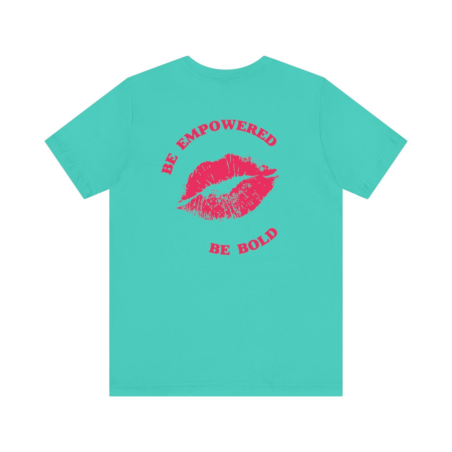 Be Empowered Be Bold Lipstick Tee Coral